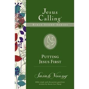 Putting Jesus First -- Sarah Young